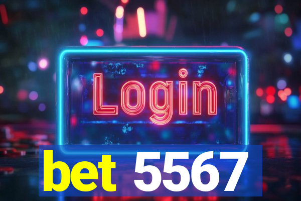 bet 5567